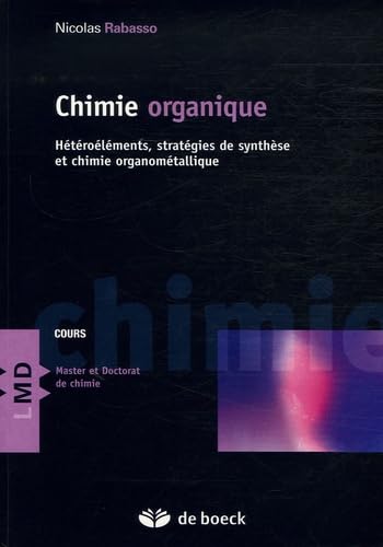 Chimie organique: Hétéroéléments, stratégies de synthèse et chimie organométallique book