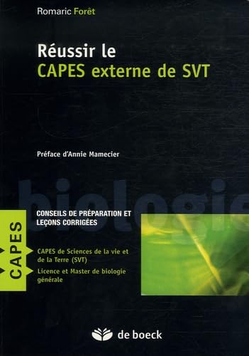 Réussir le CAPES externe de SVT: Conseils de préparation et leçons corrigées Books
