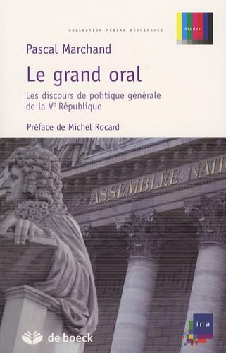 Le Grand Oral - Les discours de politique générale de la Ve République book
