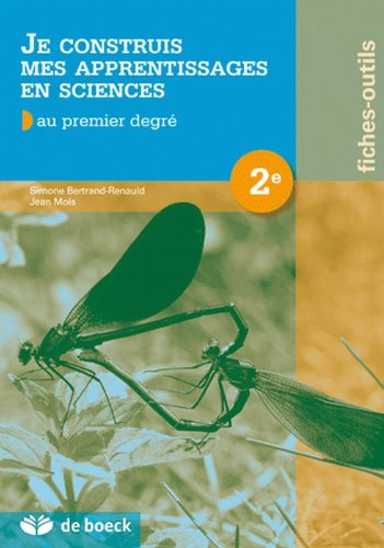 Je Construis Mes Apprentisages en Sciences - Fiches Outils Deuxième au Premier Degré book