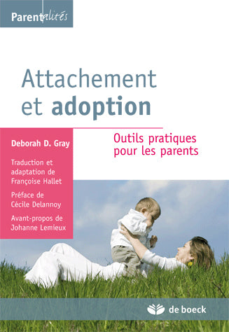 Attachement et adoption : outils pratiques pour les parents book