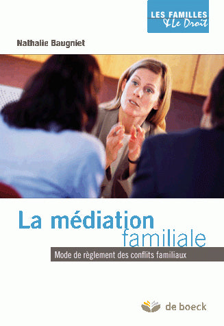 La médiation familiale : mode de règlement des conflits familiaux book