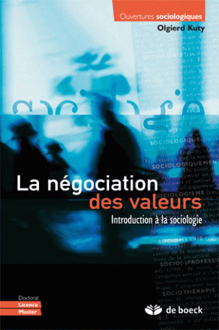 La négociation des valeurs : introduction à la sociologie book