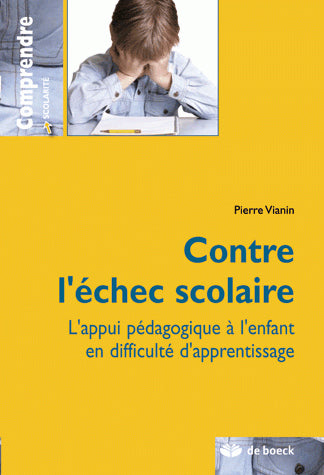 Contre l'échec scolaire : l'appui pédagogique à l'enfant en difficulté d'apprentissage book