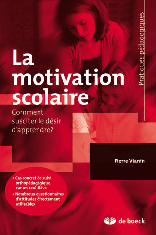 La motivation scolaire : comment susciter le désir d'apprendre ? Learning & Reference