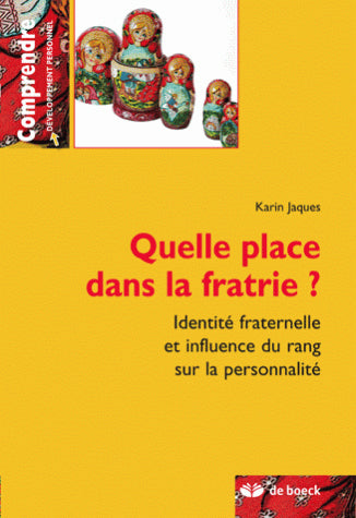 Quelle place dans la fratrie ? : identité fraternelle et influence du rang sur la personnalité Partnership & Love