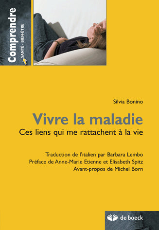 Vivre la maladie : ces liens qui me rattachent à la vie Medicine