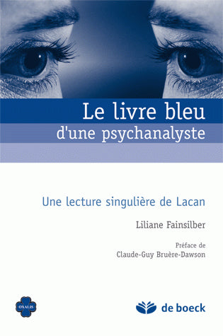 Le livre bleu d'une psychanalyste : une lecture singulière de Lacan Psychology