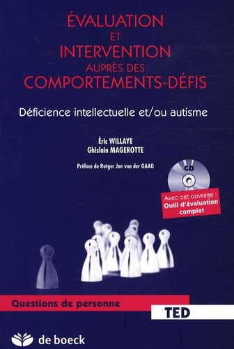 Evaluation et interventions auprès des comportements - Défis: Déficience intellectuelle et autisme book