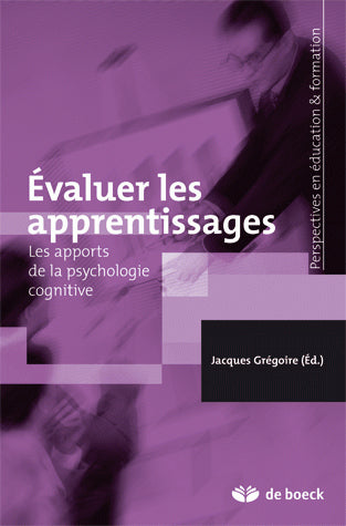 Evaluer les apprentissages : les apports de la psychologie cognitive Education & Training