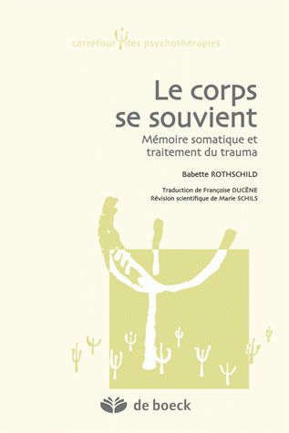Le corps se souvient : mémoire somatique et traitement du trauma Psychology