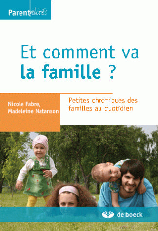 Et comment va la famille ? : petites chroniques des familles au quotidien book