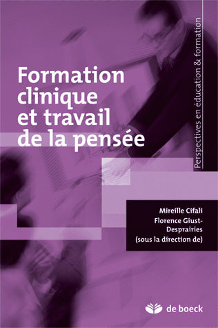 Formation clinique et travail de la pensée book