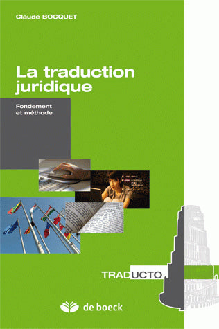 La traduction juridique : fondement et méthode book