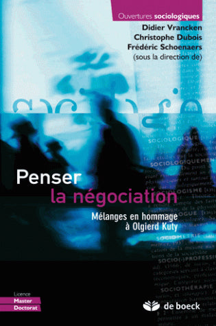 Penser la négociation : mélanges en hommage à Olgierd Kuty book