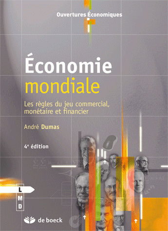 Economie mondiale : les règles du jeu commercial, monétaire et financier Business, Finance & Career