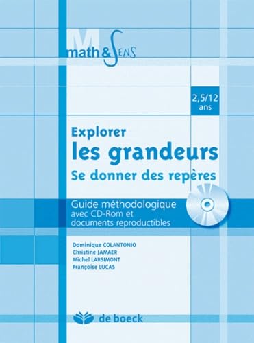 Explorer les grandeurs-se donner des repères : Guide méthodologique avec CD-Rom et documents reproductibles book