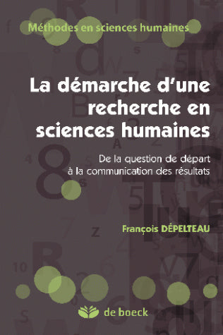 La démarche d'une recherche en sciences humaines : de la question de départ à la communication des résultats Natural Sciences