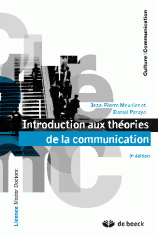 Introduction aux théories de la communication : licence, master, doctorat Social Sciences