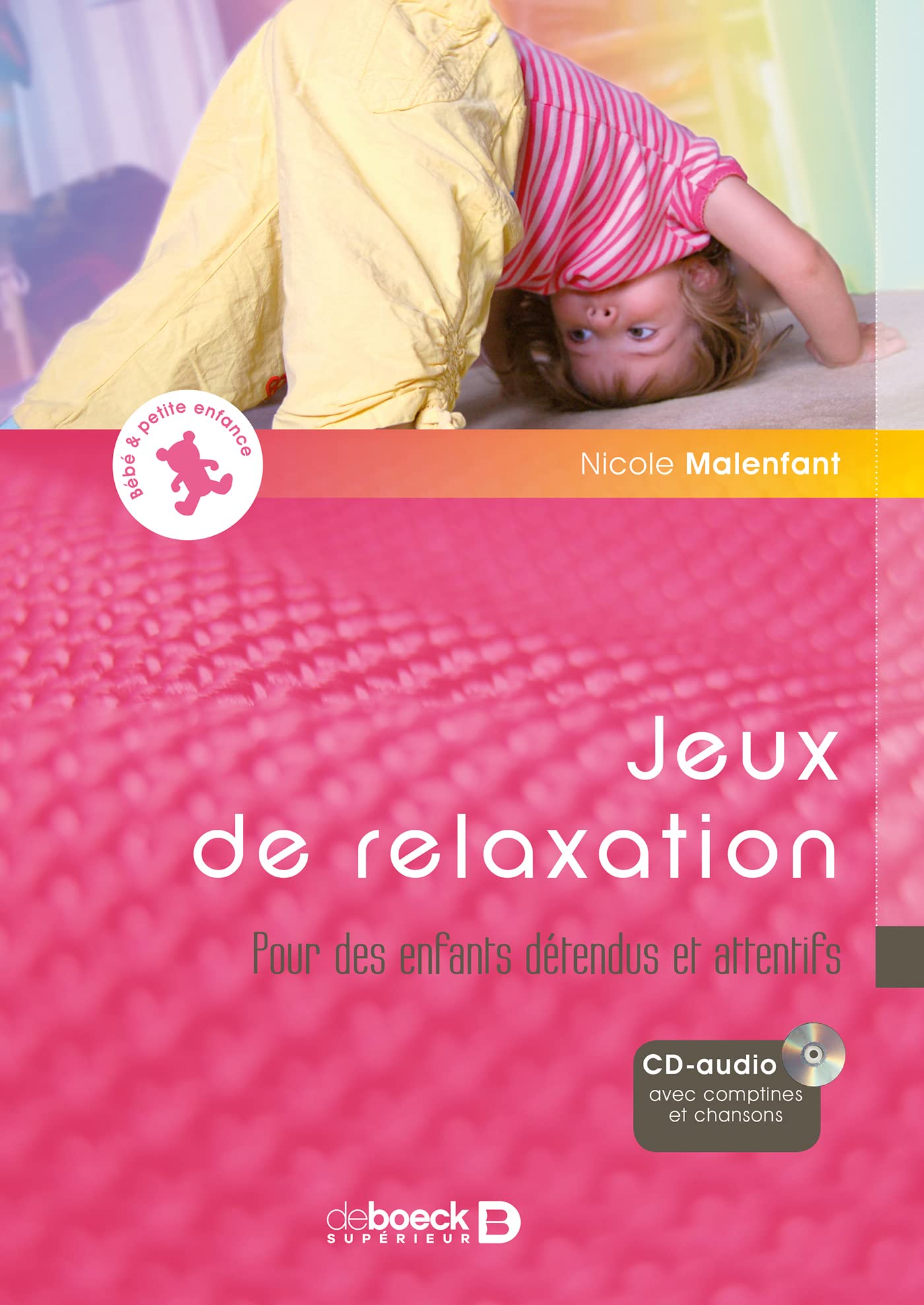 Jeux de relaxation: Pour des enfants détendus et attentifs Learning & Reference