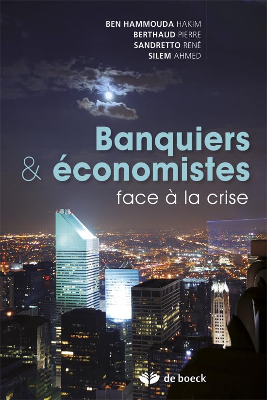 Banquiers et économistes face à la crise book