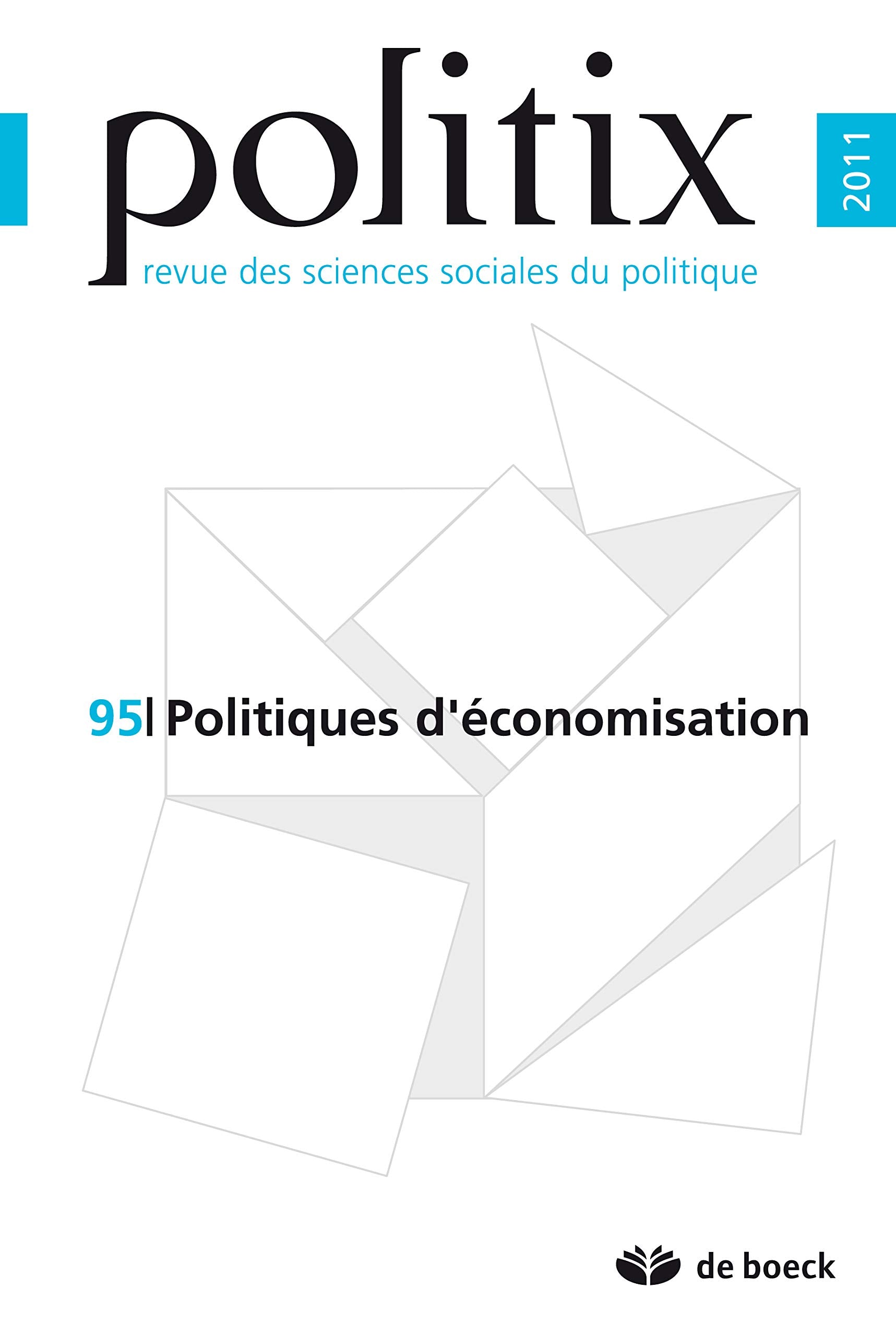 Politix 2011/3 n.95 politiques d'economisation book