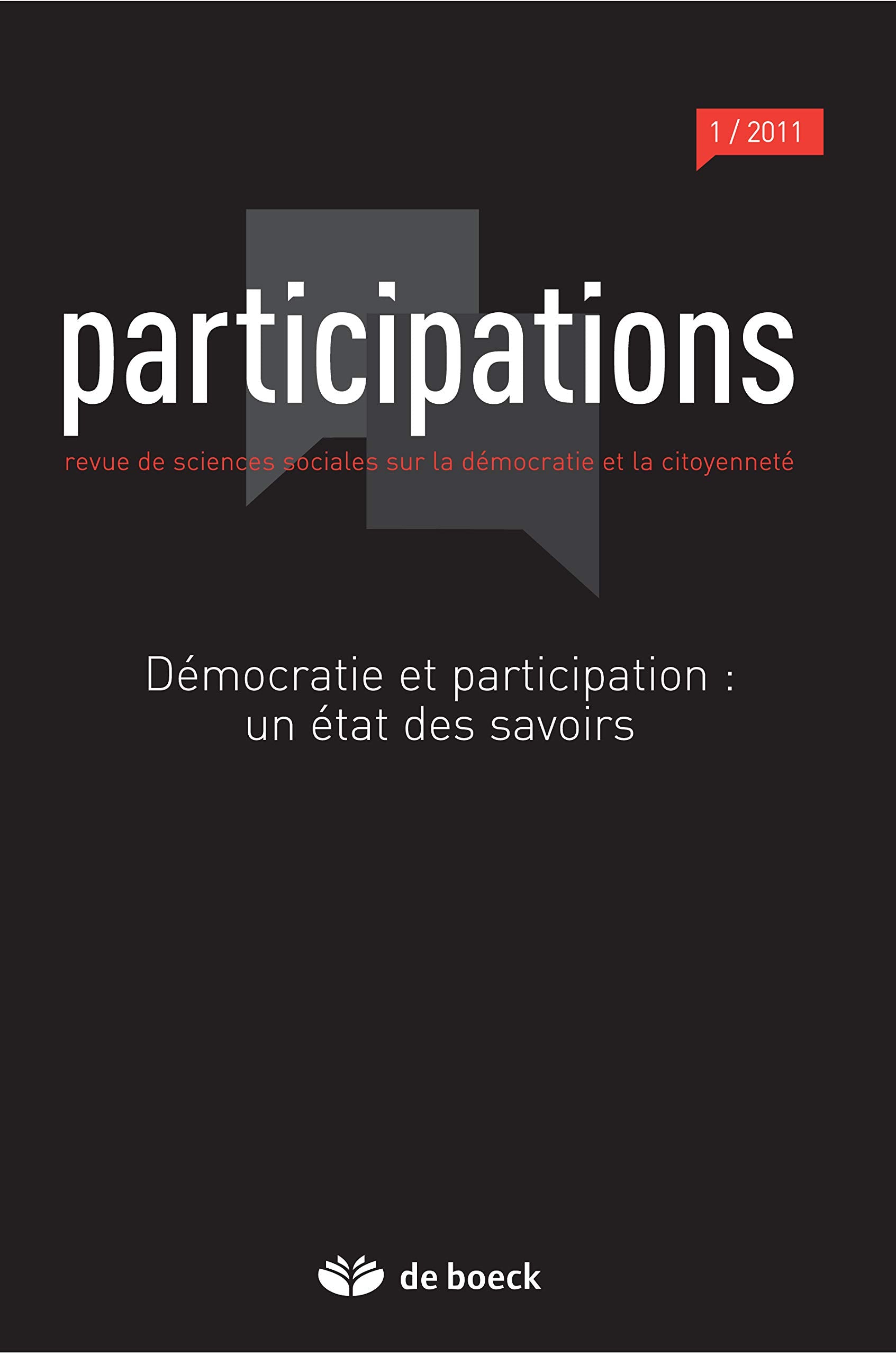 PARTICIPATIONS 2011/1 DEMOCRATIE ET PARTICIPATION UN ETAT DES SAVOIRS Books