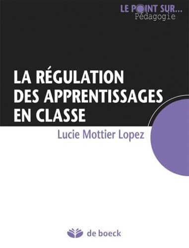 La régulation des apprentissages en classe Non-fiction