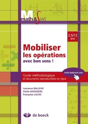Mobililiser les opérations avec bon sens guide pédagogique de 2,5 à 12 ans book
