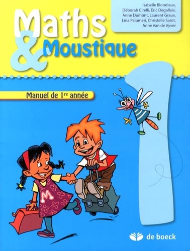 Maths & Moustique 1 : Manuel de 1re année book