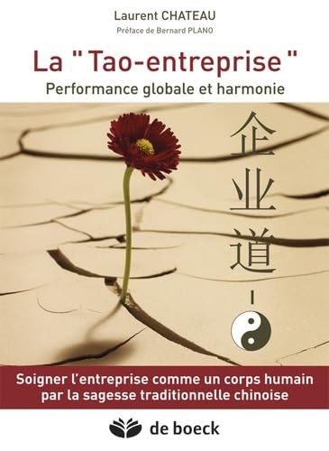 La Tao-entreprise: Performance globale et harmonie book
