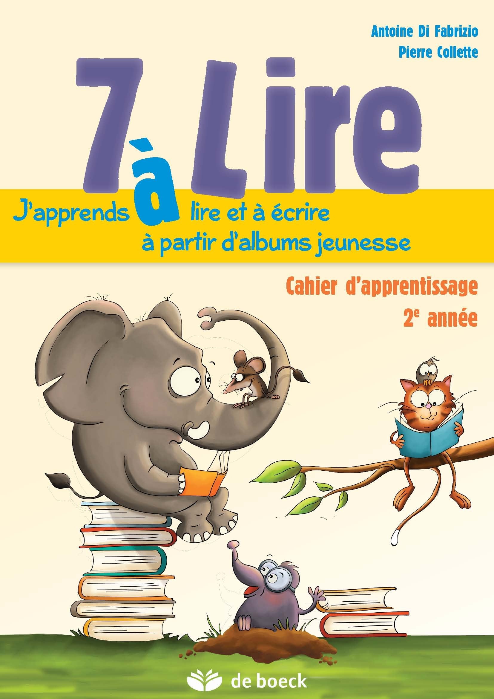 7 à Lire - 2ème année - cahier d'apprentissage: Cahier d'entraînement 2e année Non-fiction