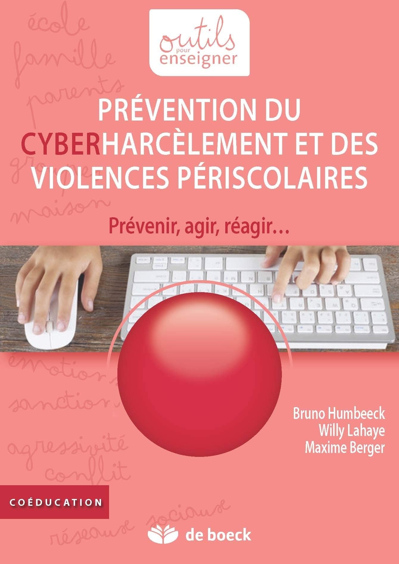 Prévention du cyberharcèlement et des violences périscolaires: Prévenir, agir, réagir... Non-fiction