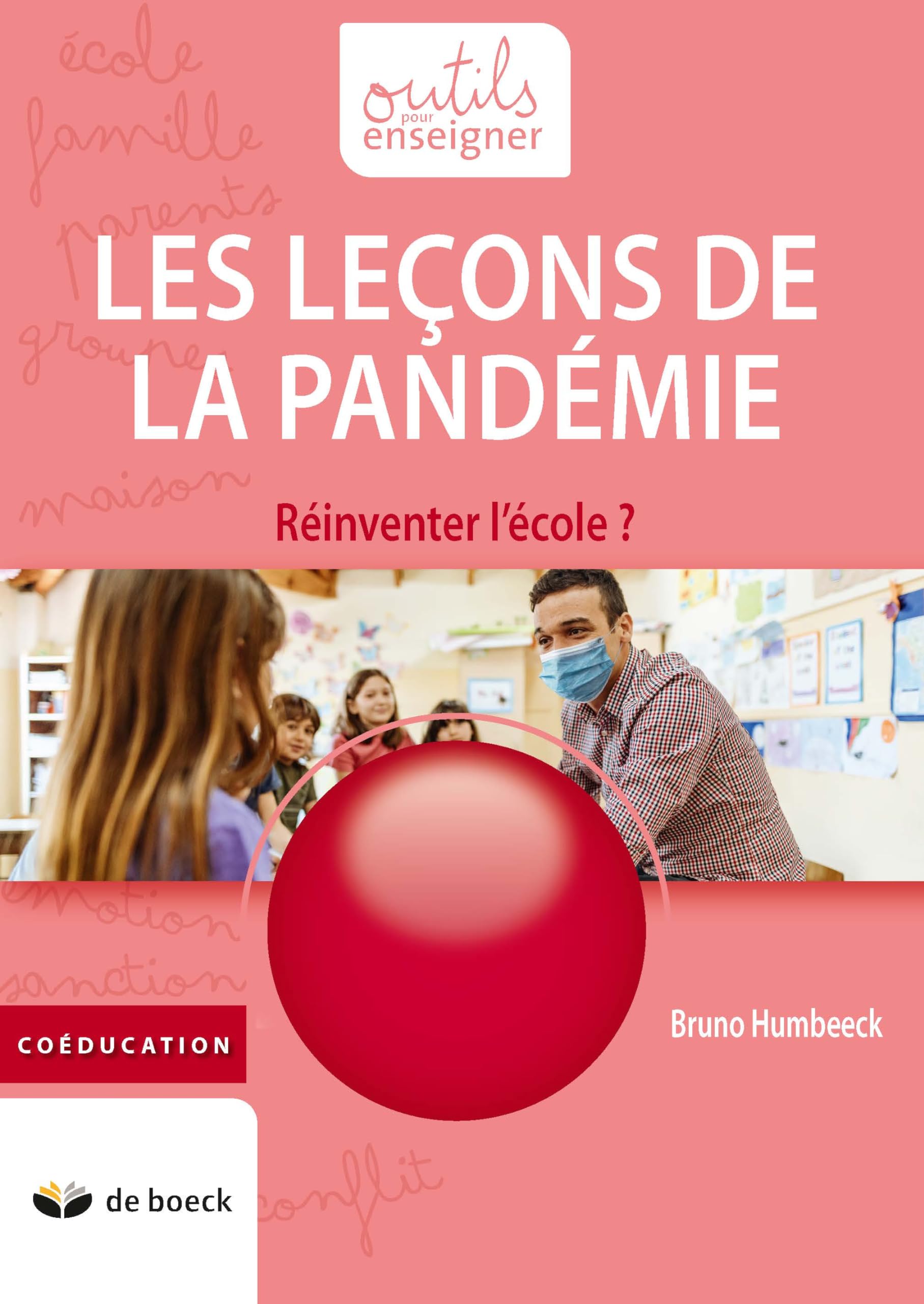 Outils pour enseigner - Les leçons de la pandémie réinventer l'école? Non-fiction