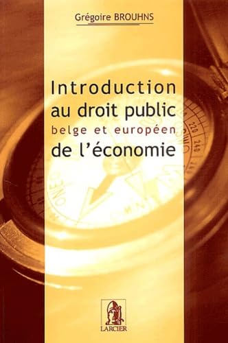 Introduction au droit public belge et européen de l'économie book