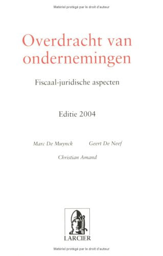 OVERDRACHT VAN ONDERNEMINGEN 2004 - TWEEDE HERZIENE EDITIE: TWEEDE HERZIENE EDITIE book