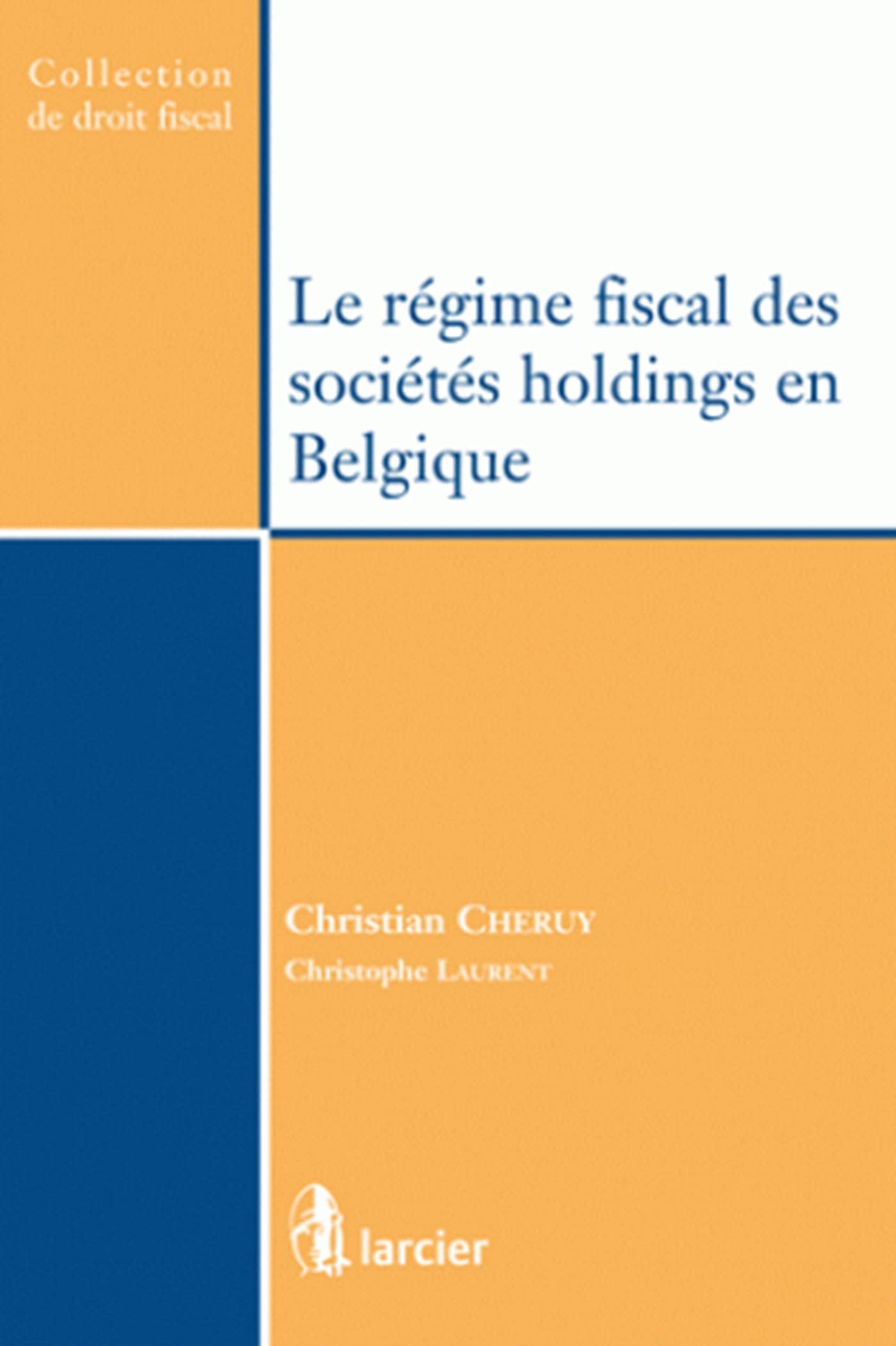 Le régime fiscal des sociétés holdings en Belgique book