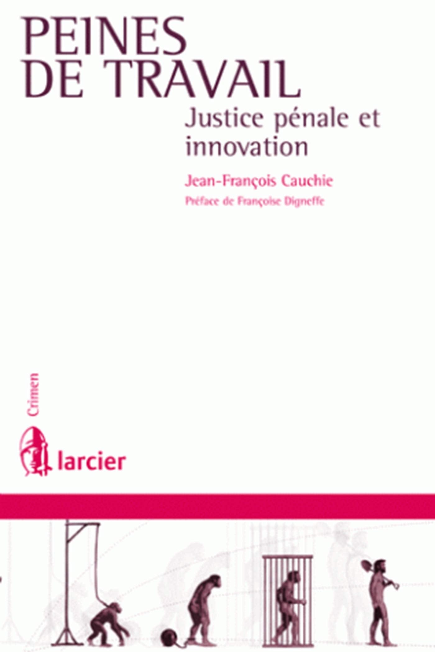 Peines de travail: Justice pénale et innovation book