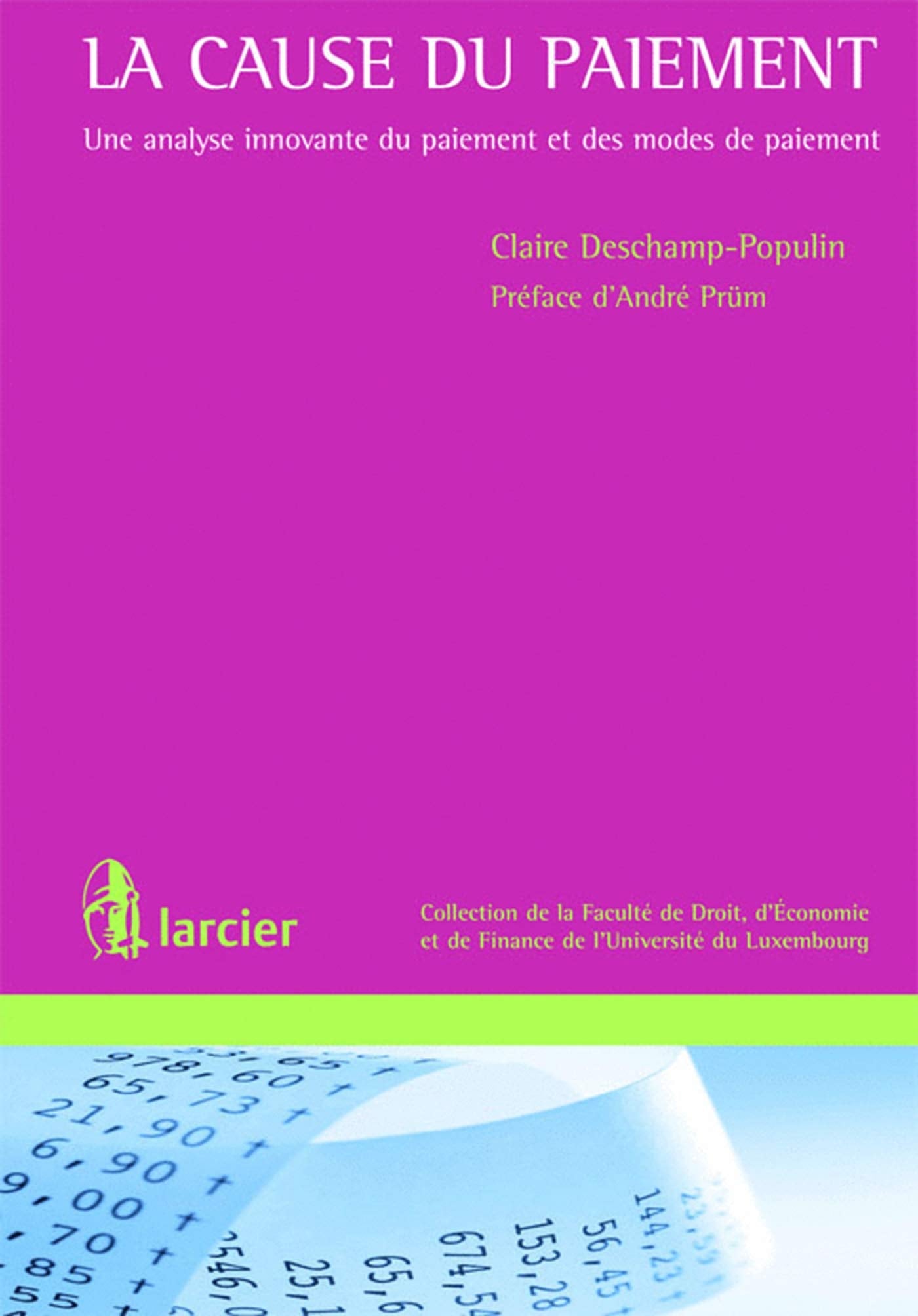 La cause du paiement: Une analyse innovante du paiement et des modes de paiement book