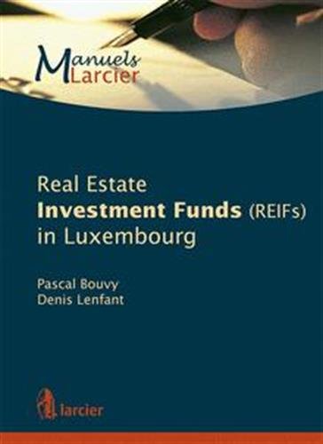 Real Estate Investment Funds (REIFs) in Luxembourg book