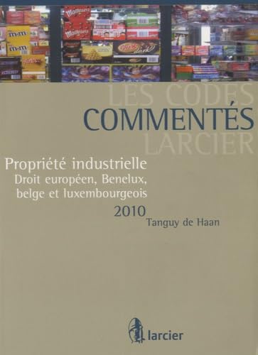 Propriété industrielle Droit européen, Benelux, belge et luxembourgeois book