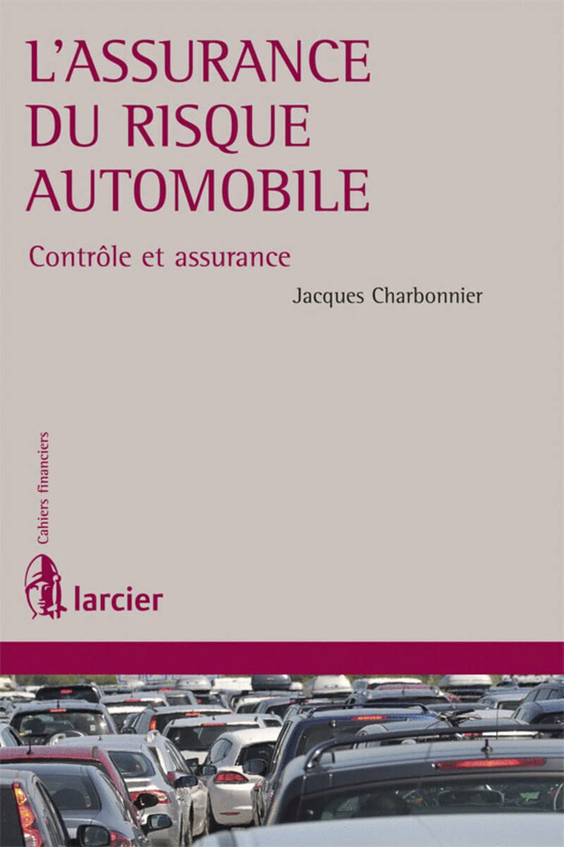 L'assurance du risque automobile : Contrôle et assurance book
