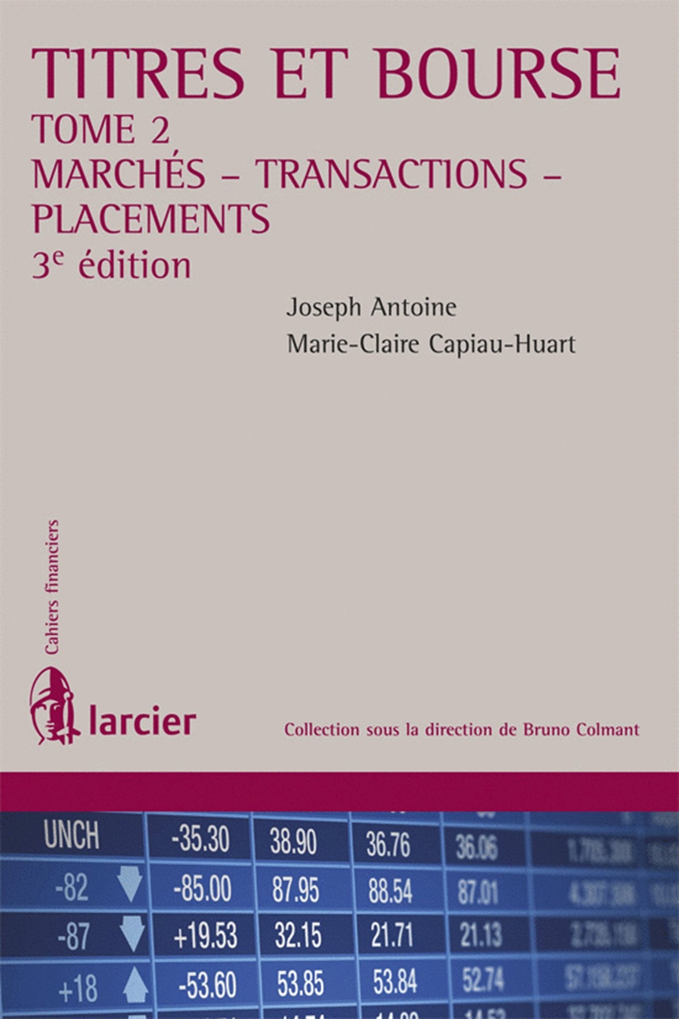 Titres et Bourse: Tome 2, Marchés, transactions, placements book
