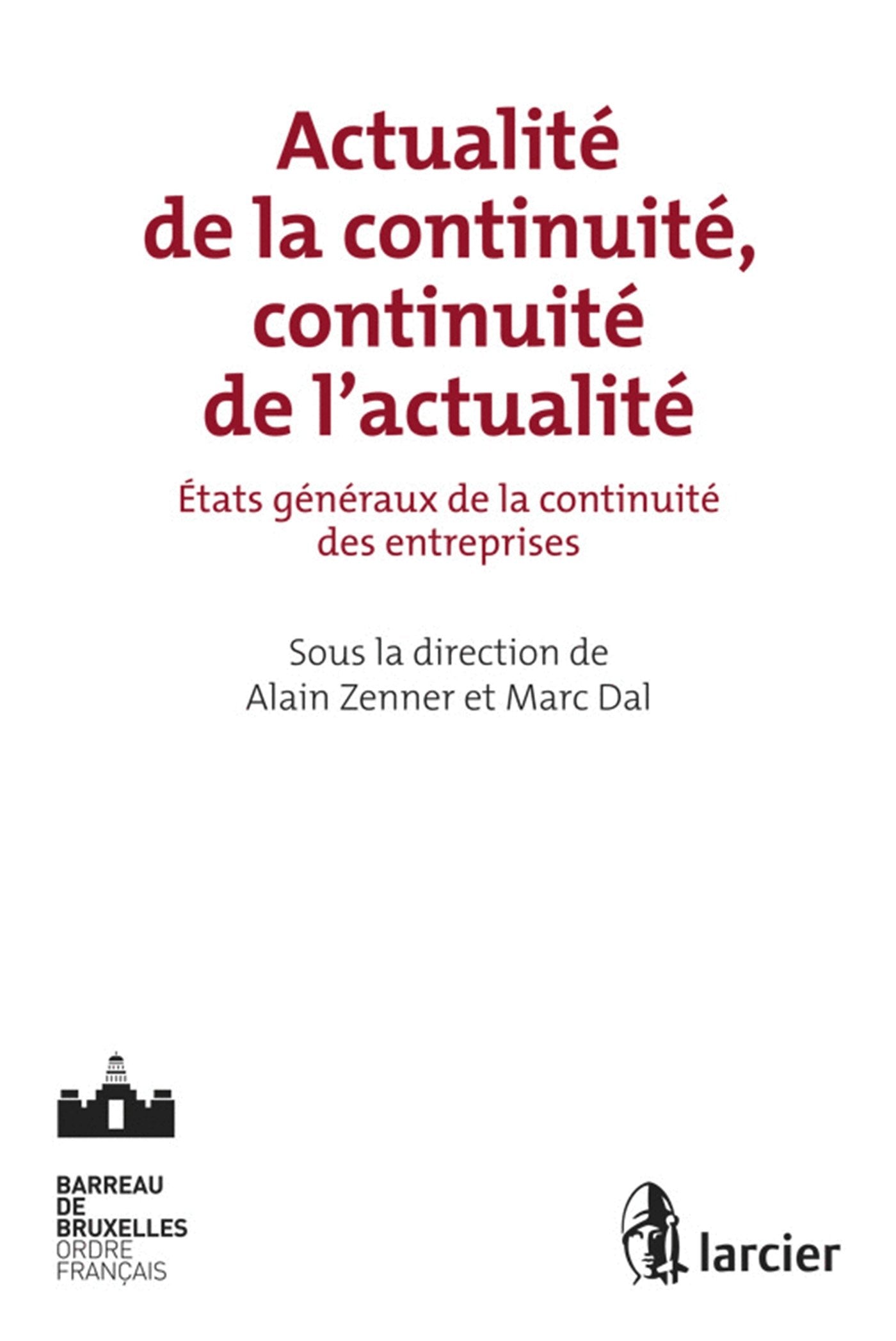 Actualité de la continuité, continuité de l'actualité: tats généraux de la continuité des entreprises book