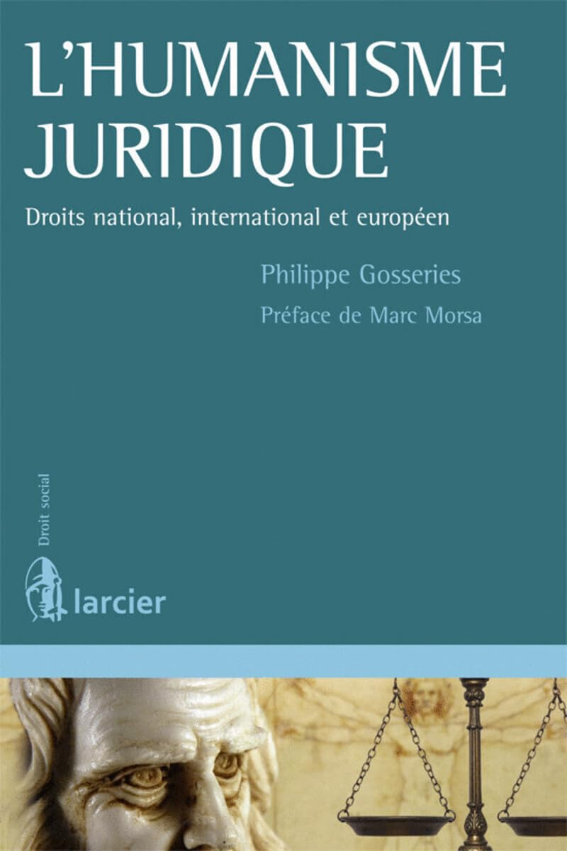 L'Humanisme juridique Droit national, européen et international book