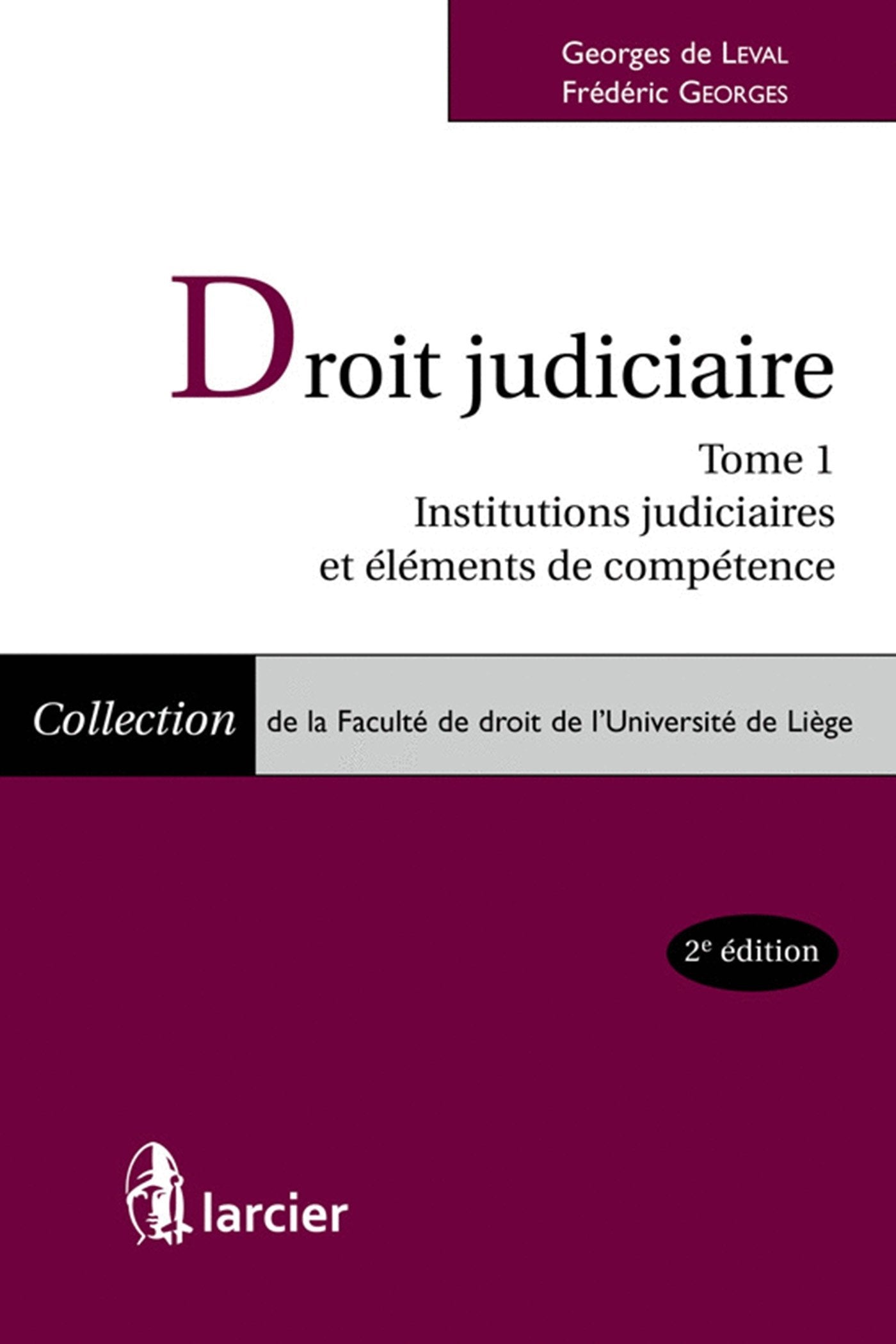 Droit judiciaire: Tome 1 : Institutions judiciaires et éléments de compétence Business, Finance & Career