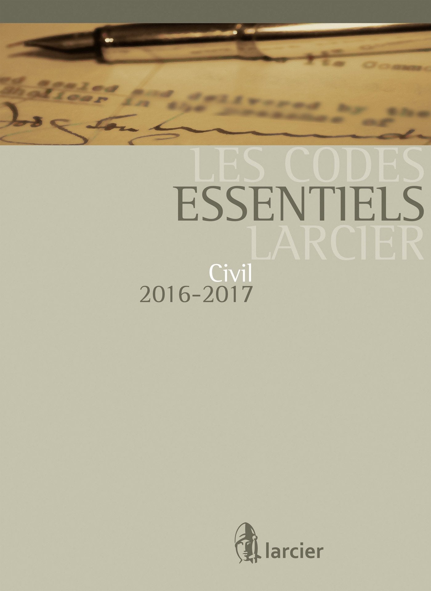 Les Codes essentiels Larcier Civil 2016-2017, 10ème Ed. book