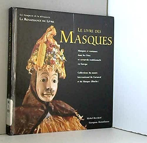 Le livre des masques : fêtes et carnavals traditionnels en Europe Film, Art & Culture