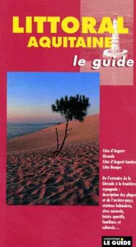 Littoral Aquitaine. Le guide book