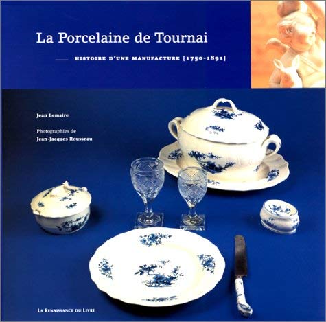La porcelaine de Tournai book